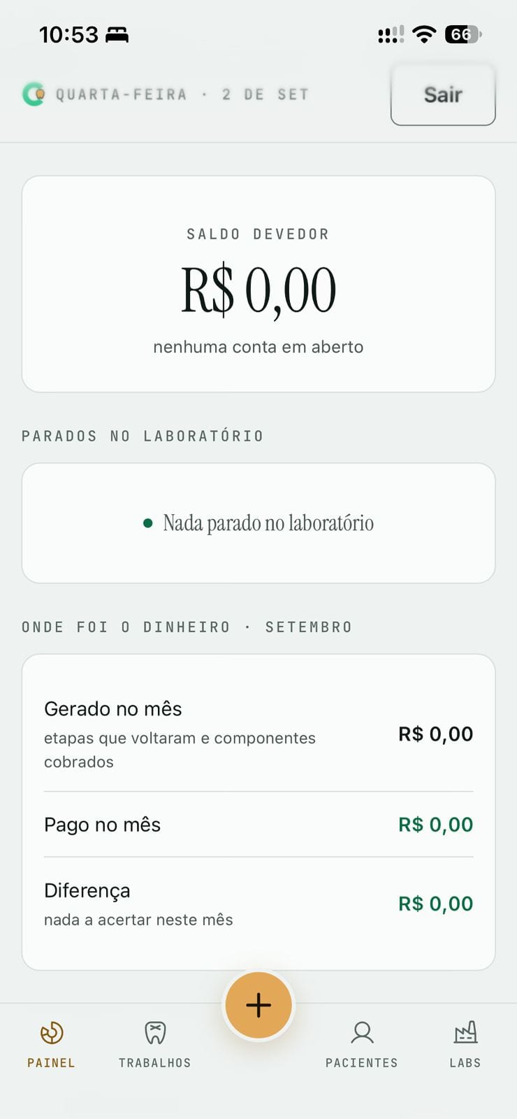 O painel do app: saldo devedor de R$ 0,00 sem conta em aberto, a seção Parados no laboratório sem nada parado, e o quadro Onde foi o dinheiro de setembro com gerado, pago e diferença.